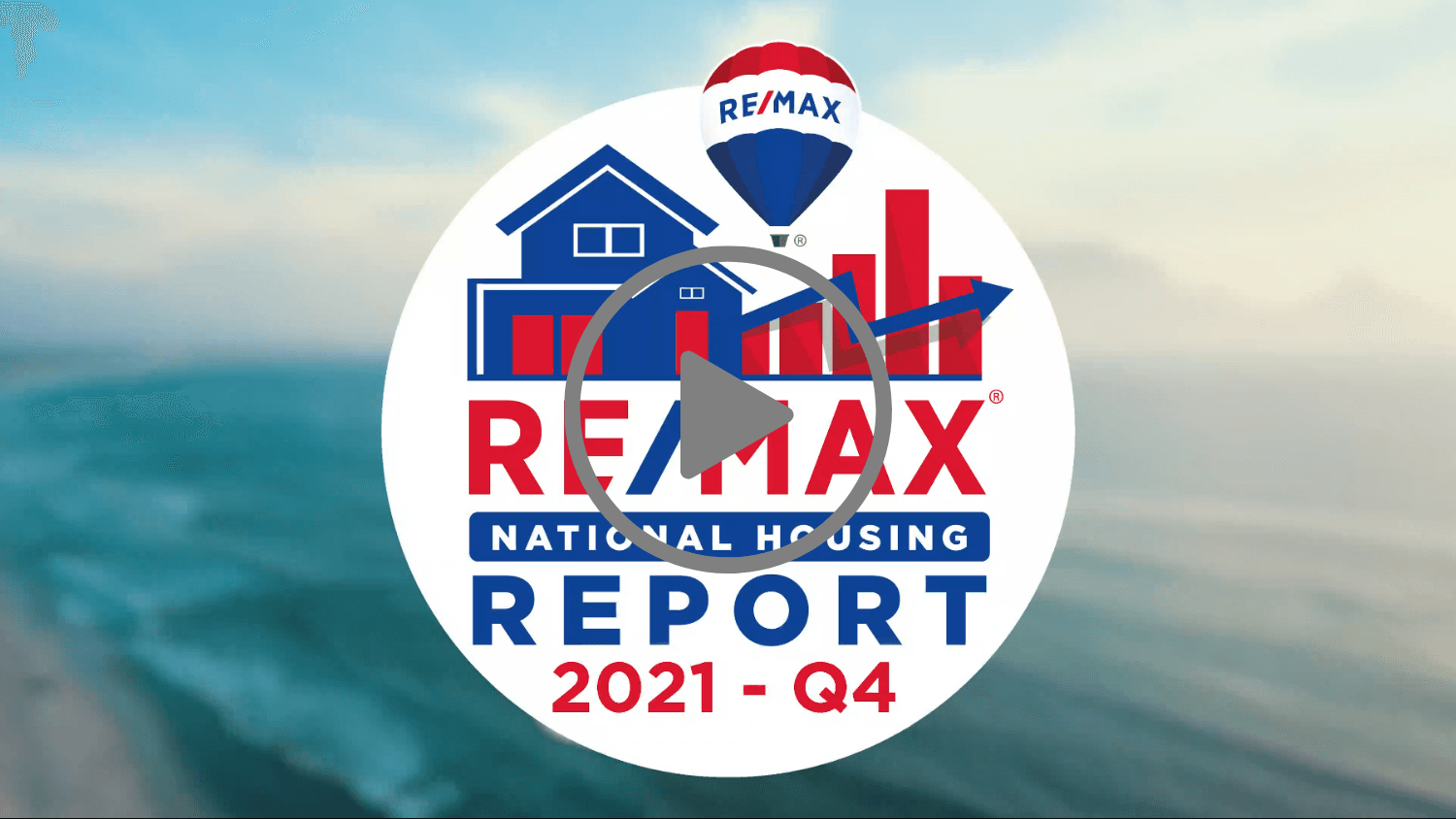 RE/MAX NATIONAL HOUSING REPORT Q4 2021