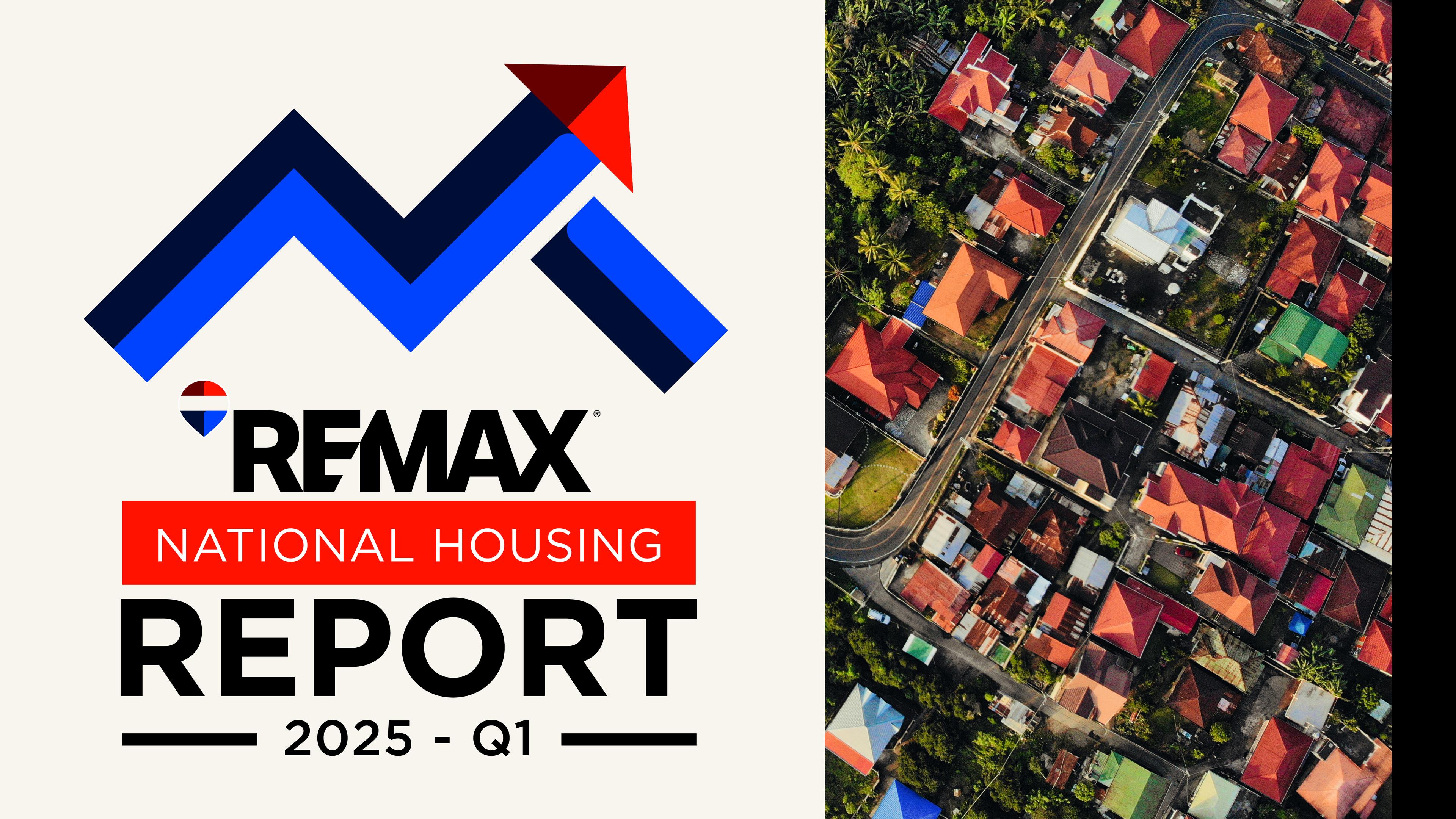 REMAX National Housing Report Q1 2025