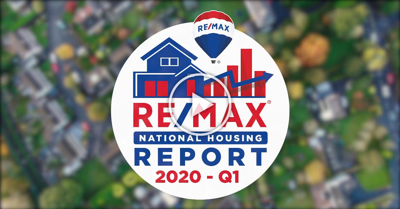 RE/MAX National Housing Report Q1 2020