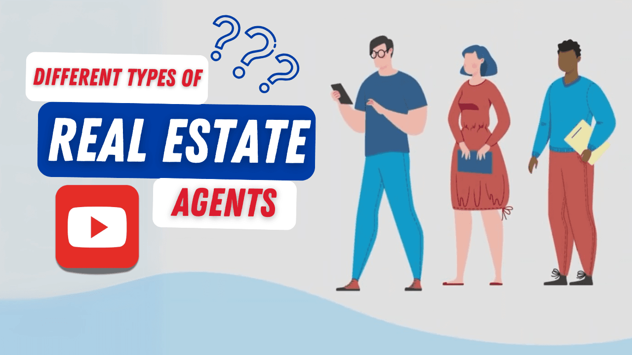 Different Types of Real Estate Agents